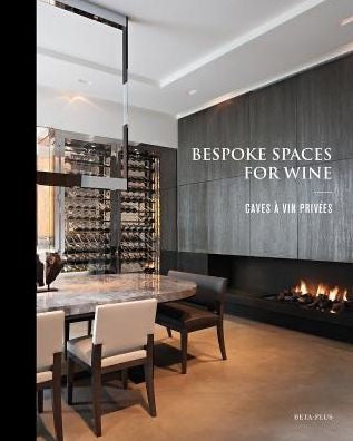 Bespoke Spaces for Wine